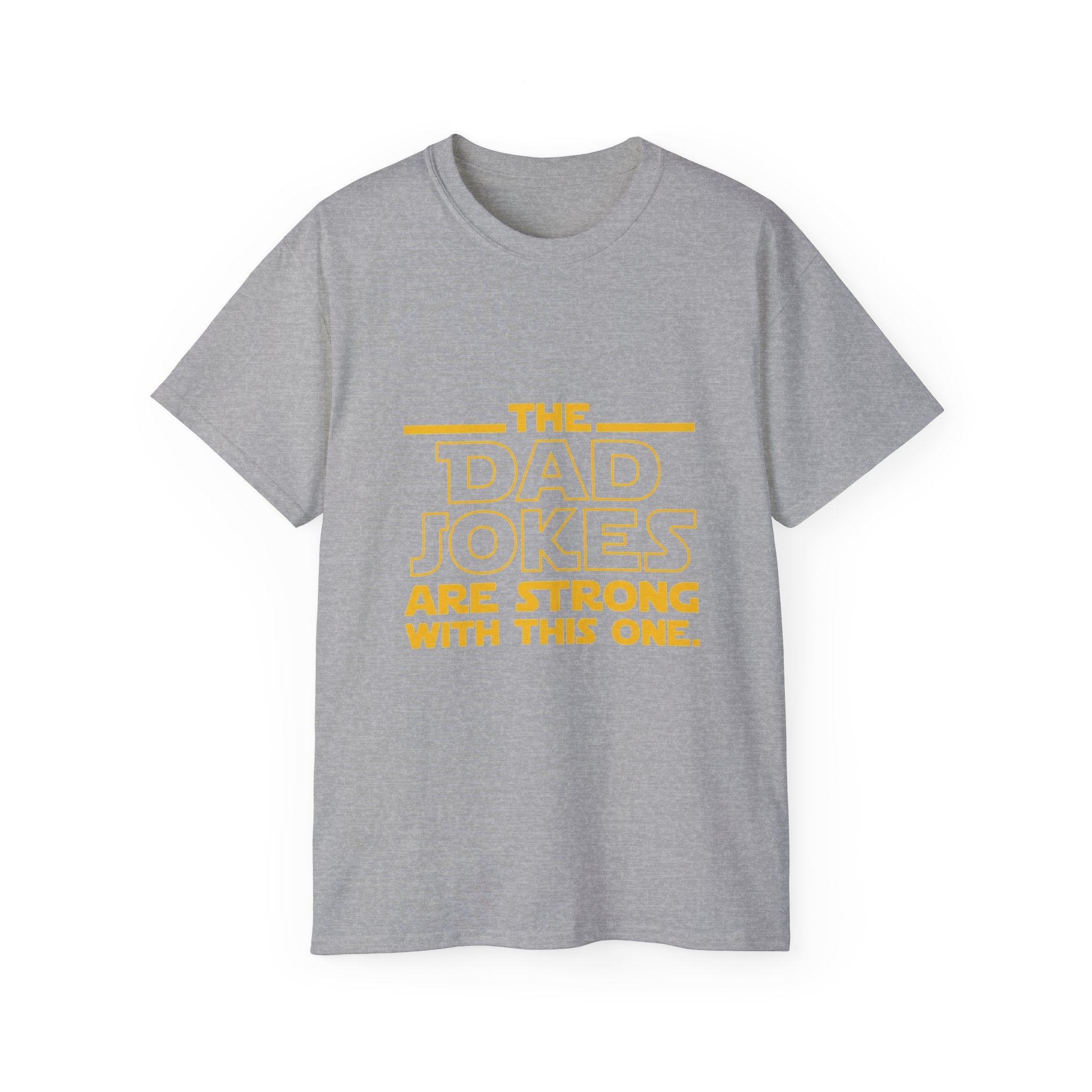Dad Jokes Are Strong With This One T-Shirt