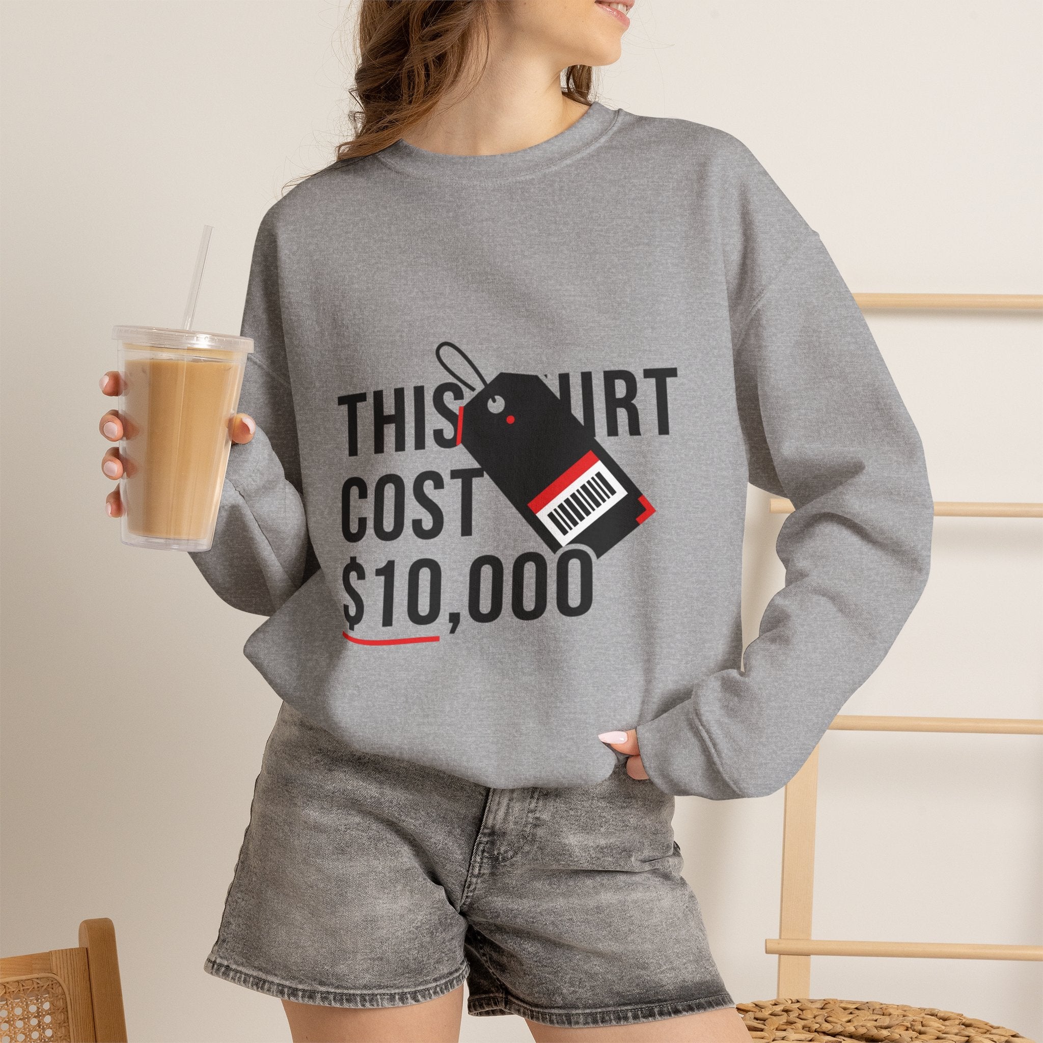 This Shirt Cost 10,000 Sweatshirt | ironic meme flex, streetwear satire