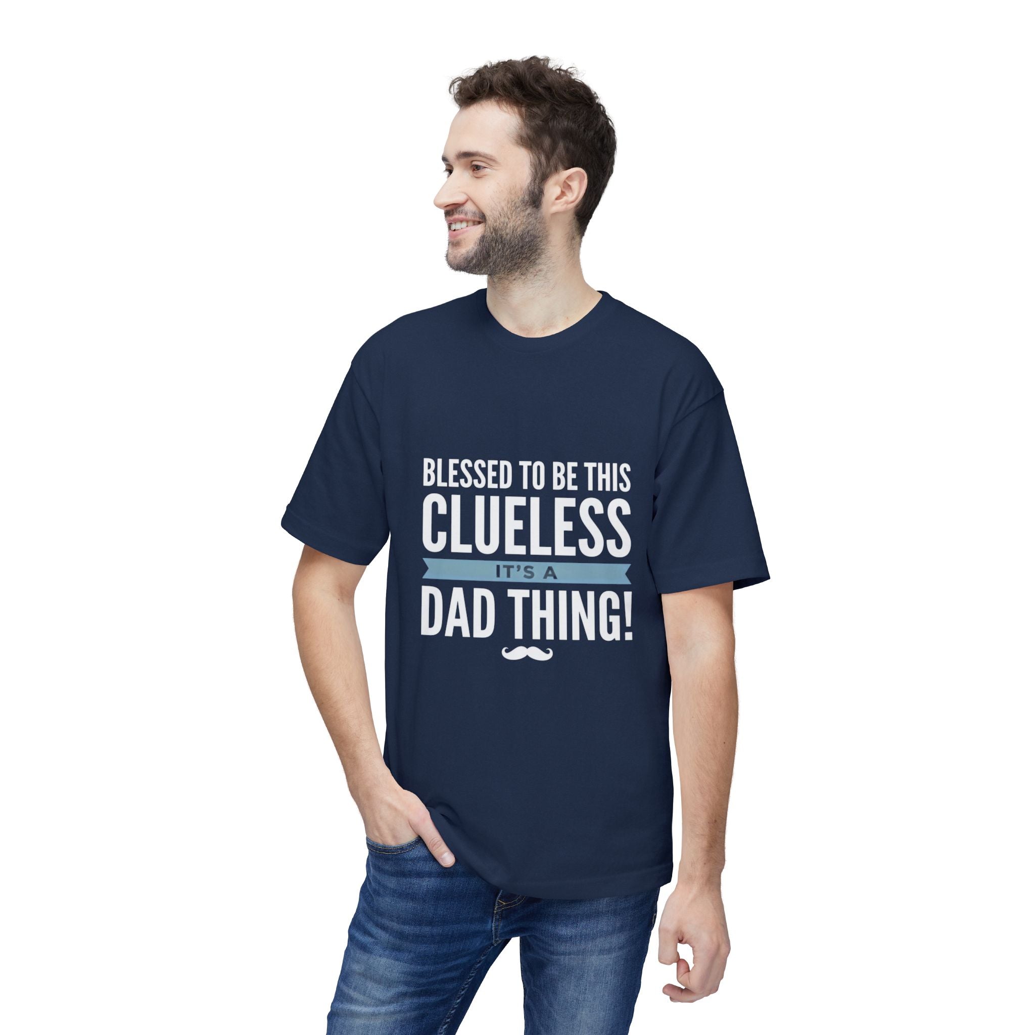 Blessed to Be This Clueless Dad Thing T-Shirt