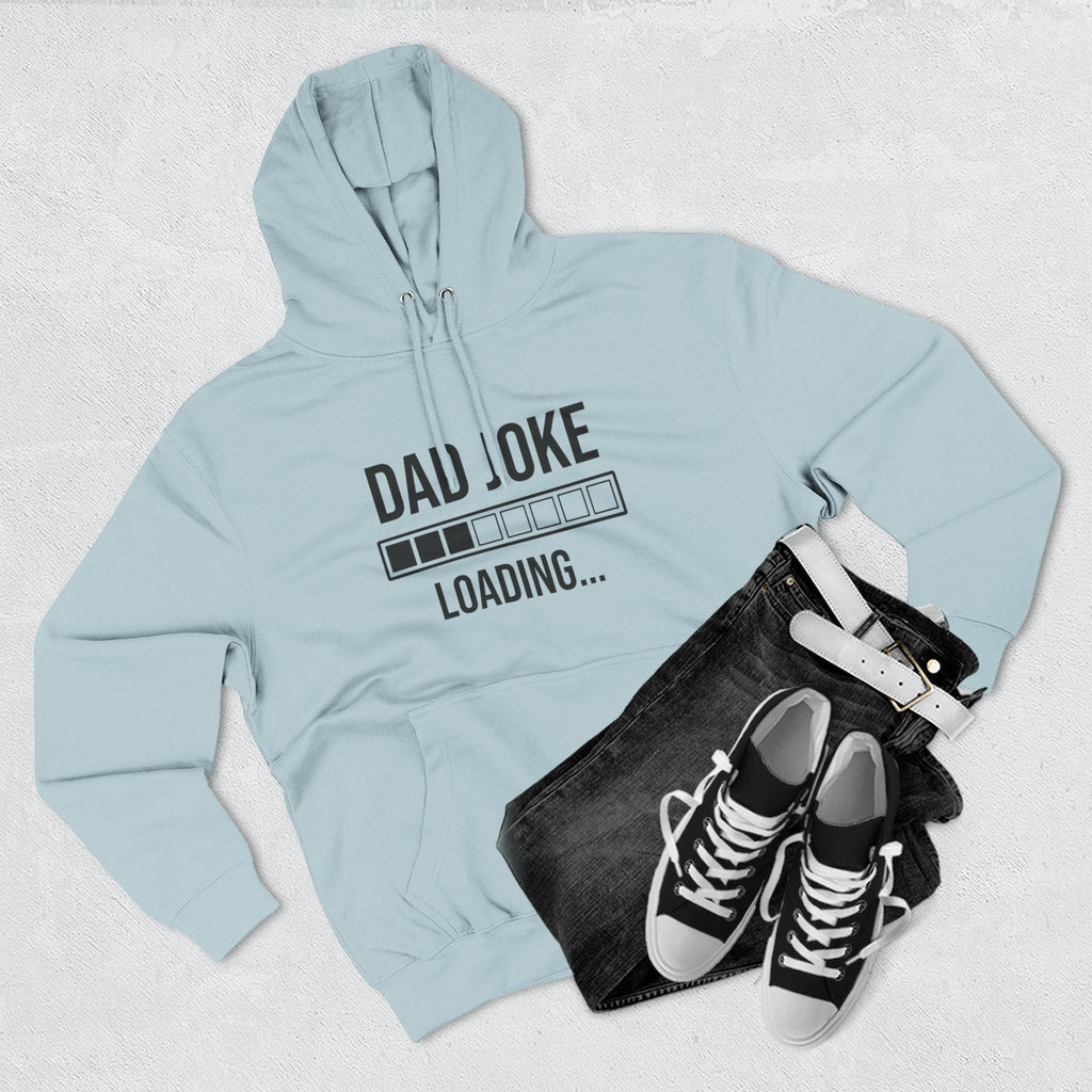 Dad Joke Loading Hoodie — Funny Father’s Day Pullover