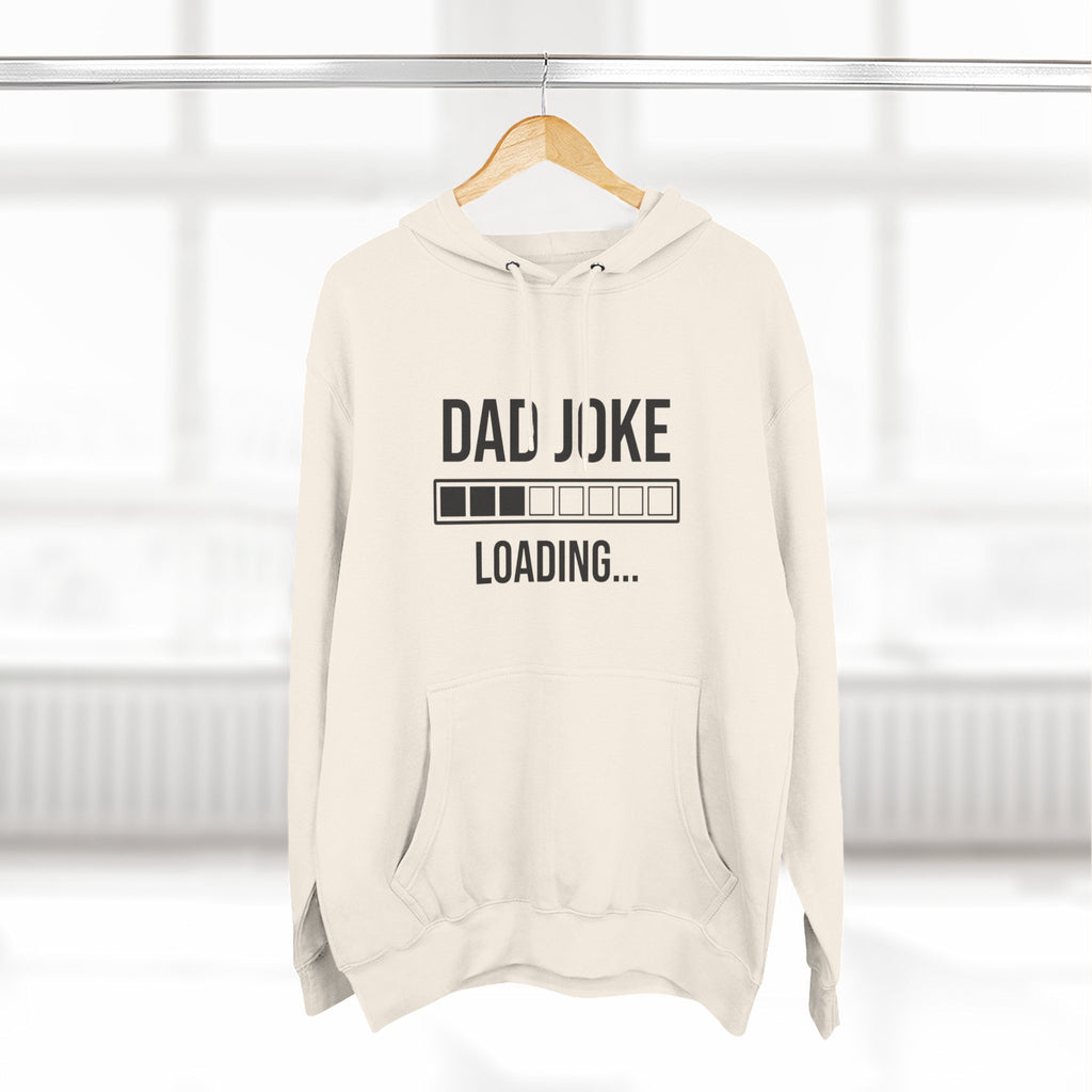 Dad Joke Loading Hoodie — Funny Father’s Day Pullover