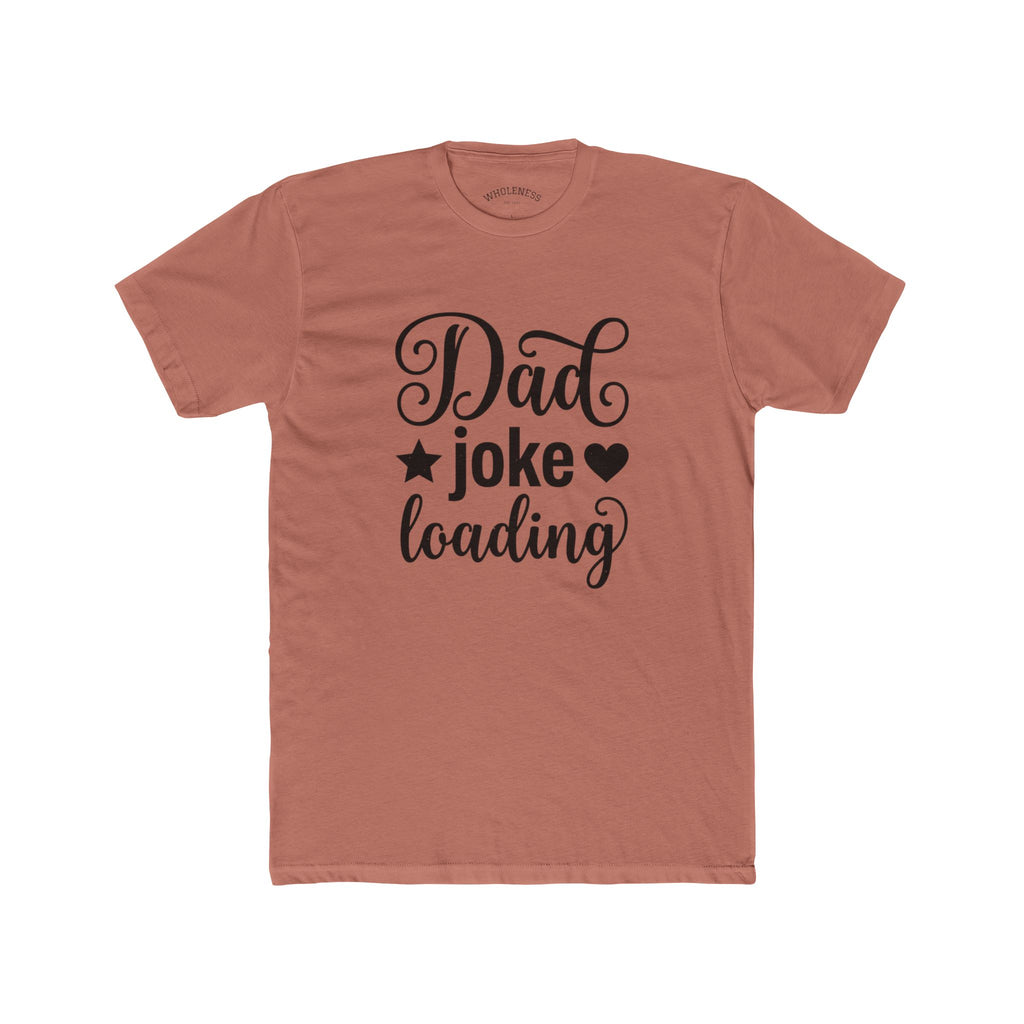 Dad Joke Loading T‑Shirt – Funny Father’s Day Tee