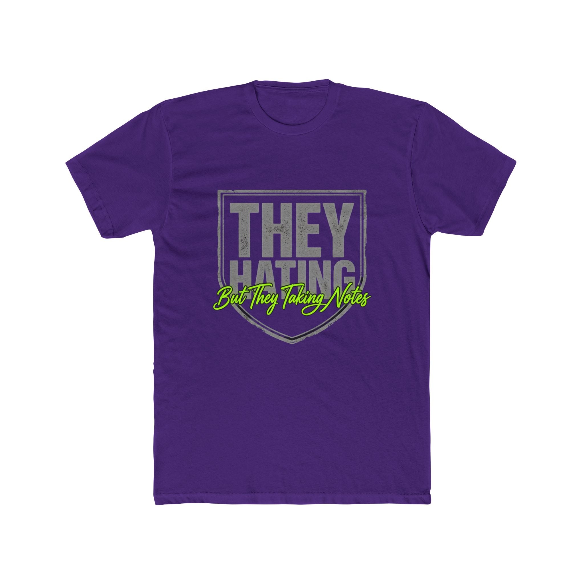 They Hating But They Really Hate – Graphic Tee