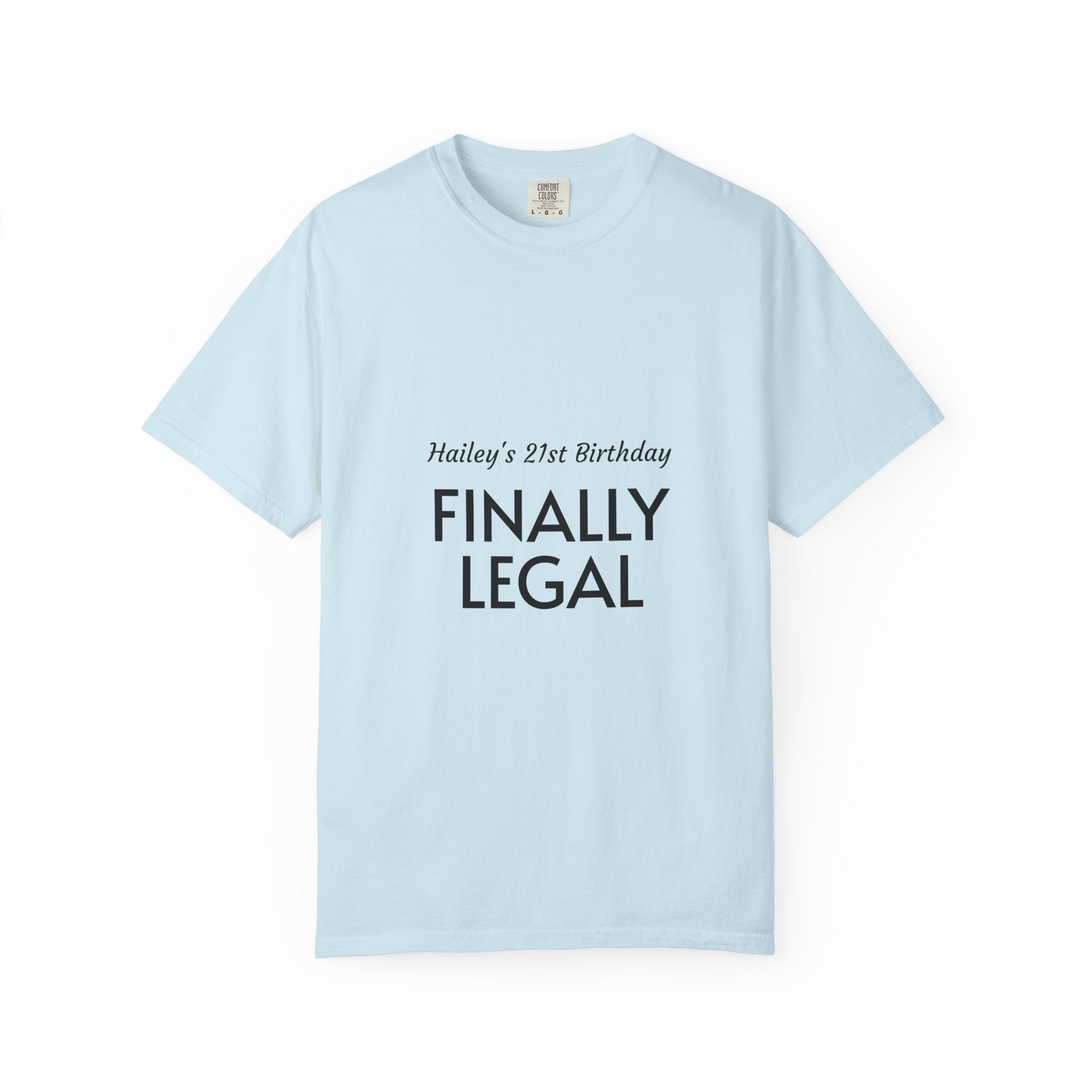 Finally Legal 21st Birthday T-Shirt