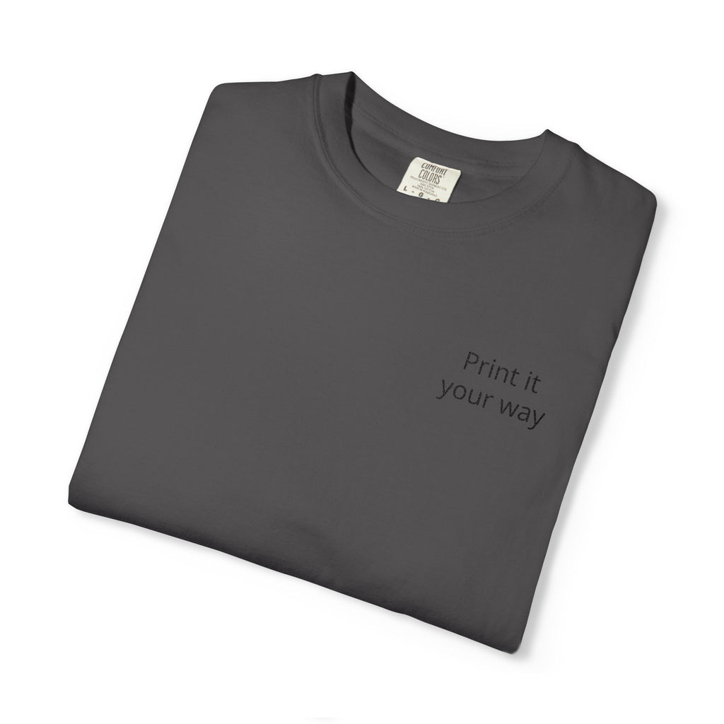 Minimalist "Print It Your Way" T-Shirt