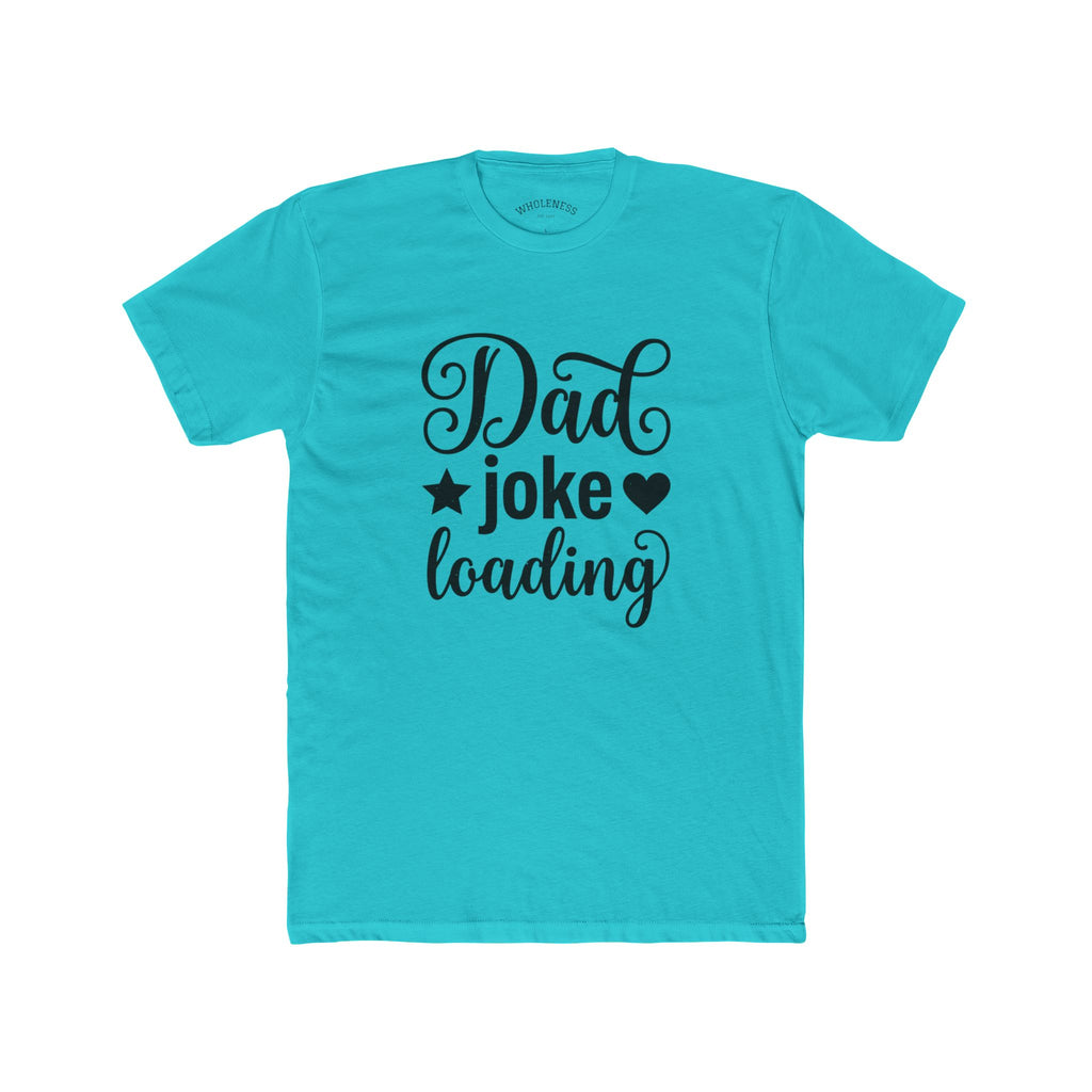 Dad Joke Loading T‑Shirt – Funny Father’s Day Tee