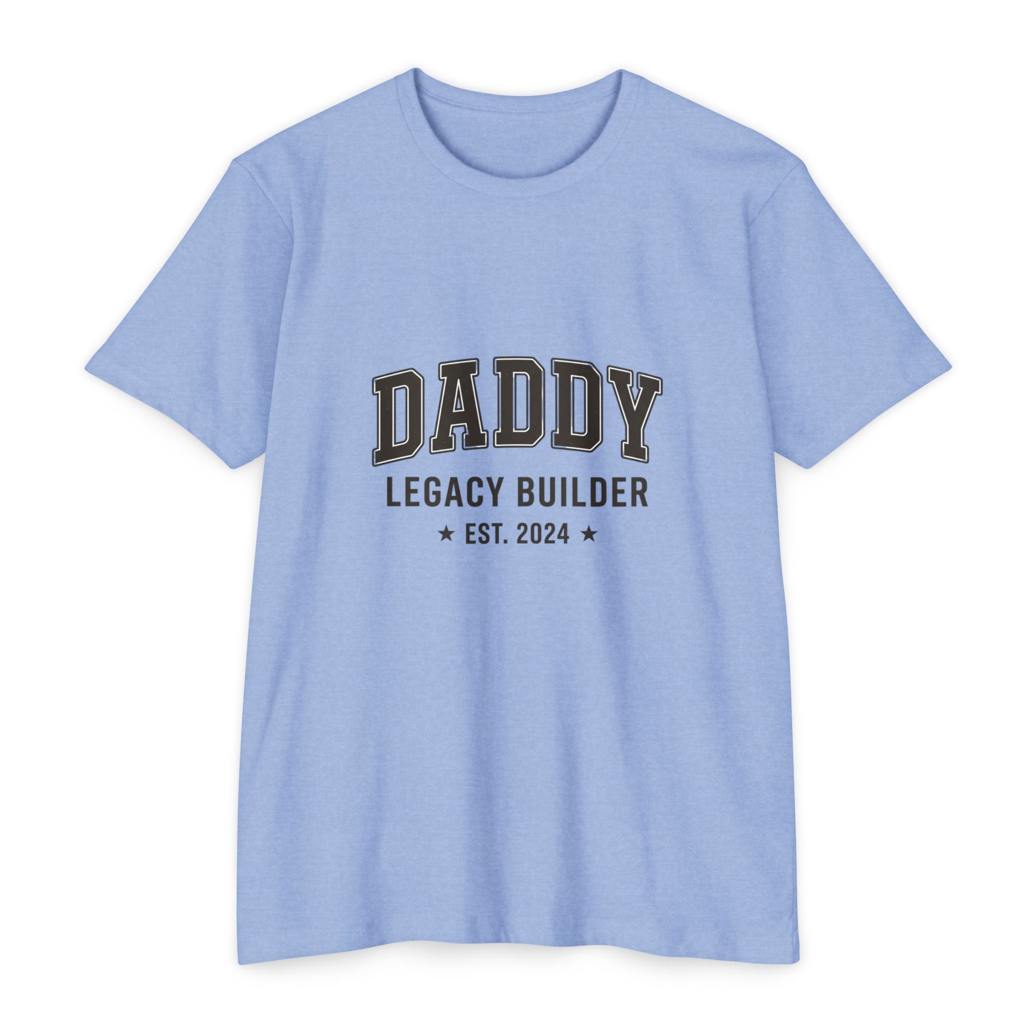Daddy Legacy Builder T-Shirt