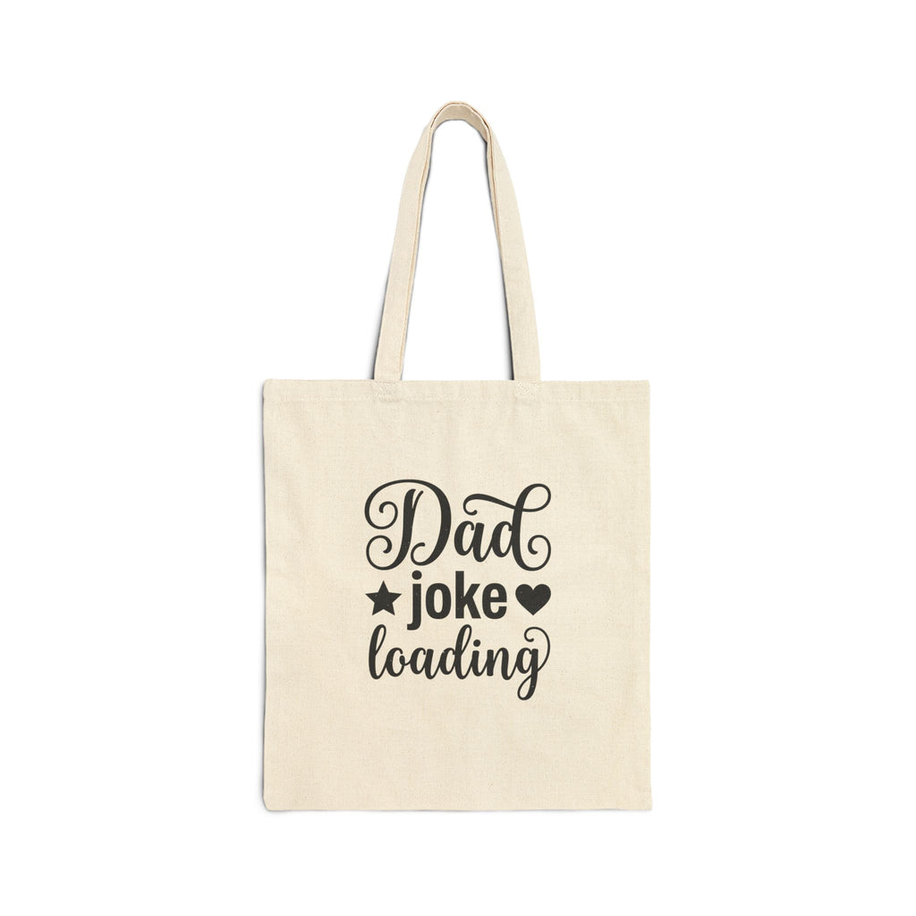 Cotton Canvas Tote Bag – "Dad Joke Loading"