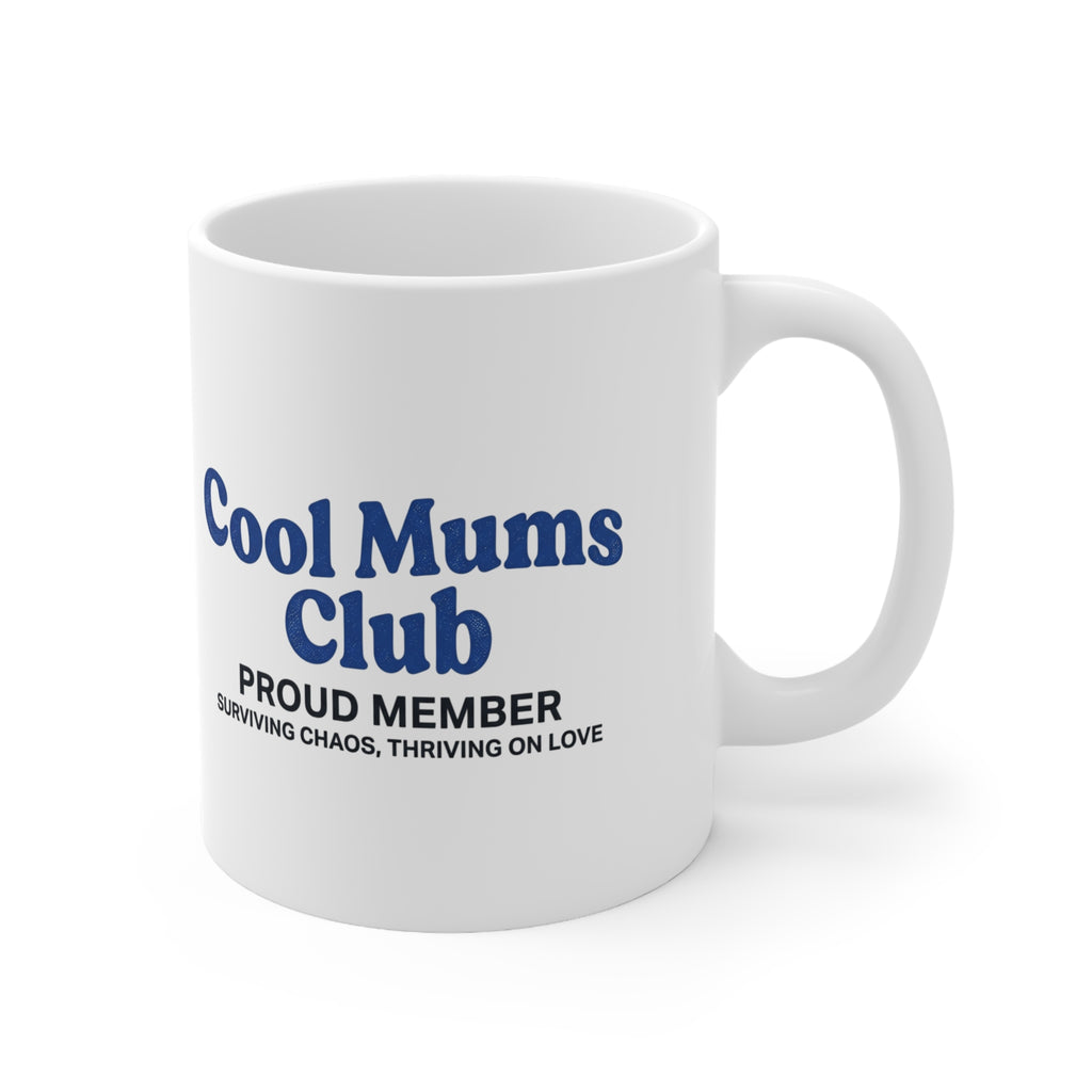 Cool Mums Club Mug — Thriving on Love (11oz Ceramic)