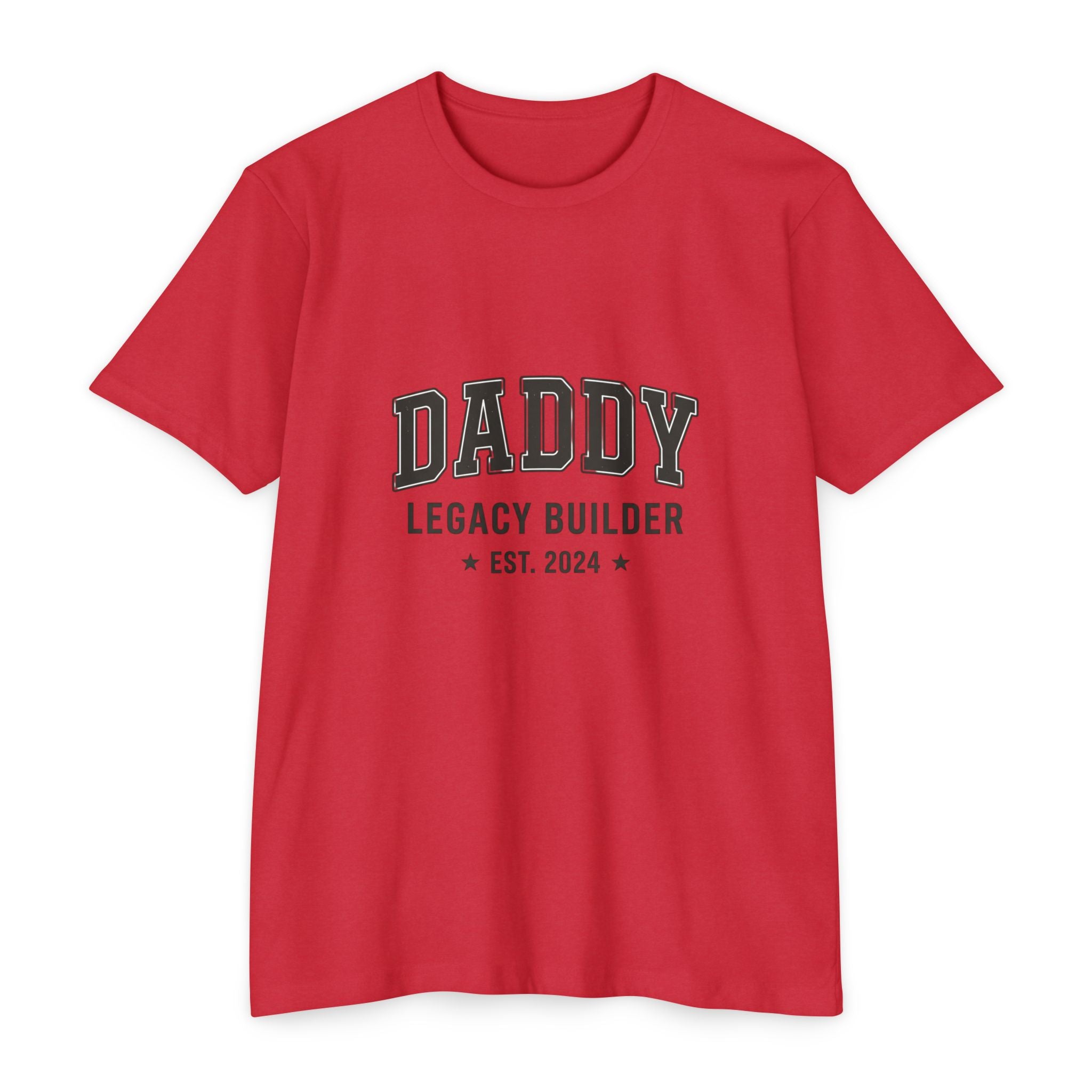 Daddy Legacy Builder T-Shirt