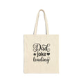 Cotton Canvas Tote Bag – "Dad Joke Loading"