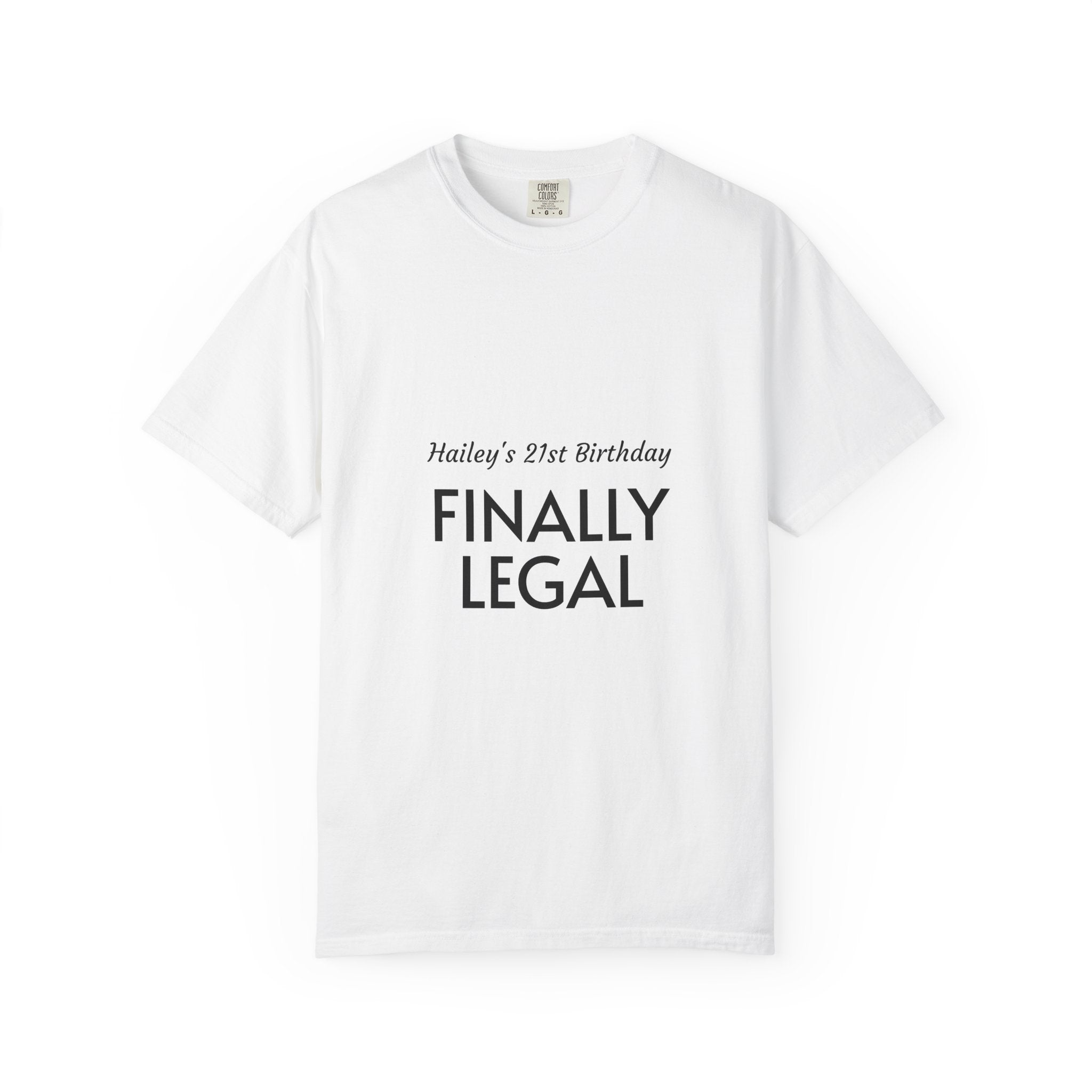 Finally Legal 21st Birthday T-Shirt