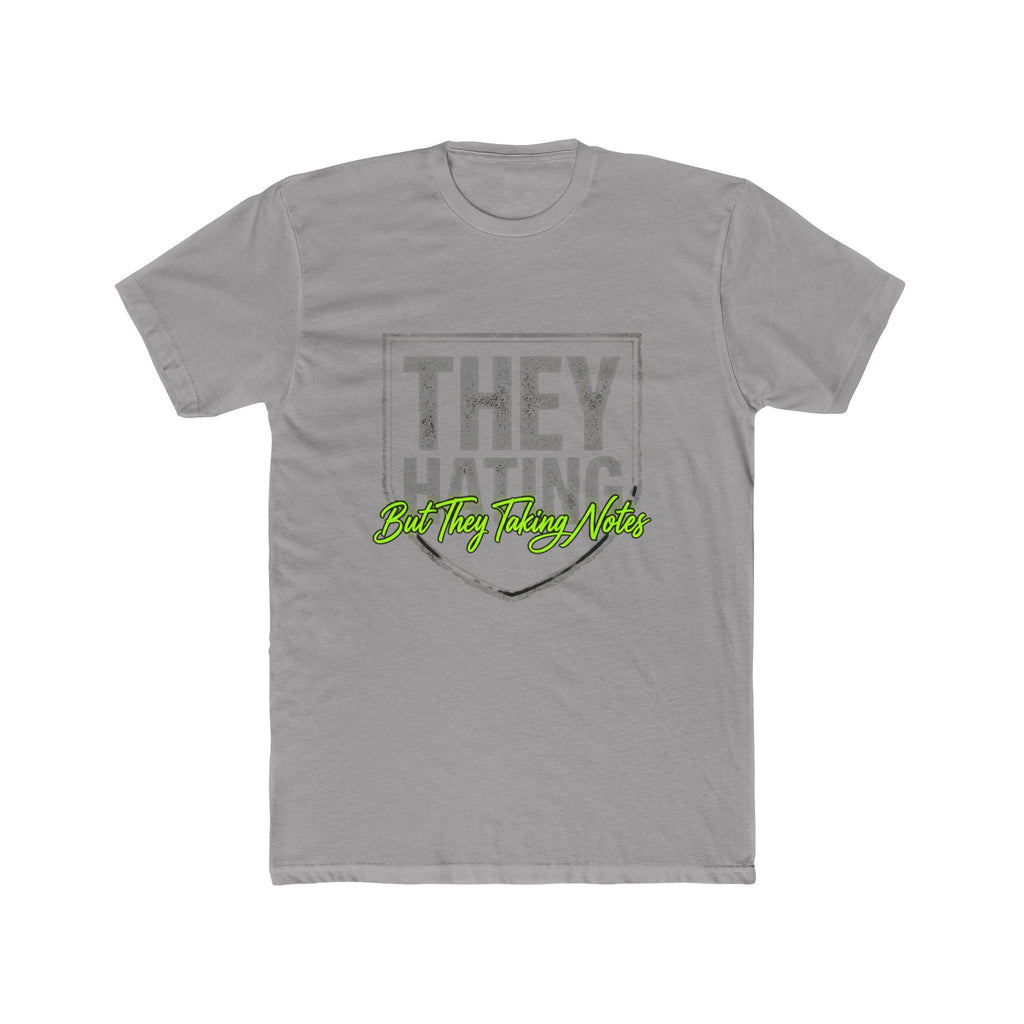 They Hating But They Really Hate – Graphic Tee