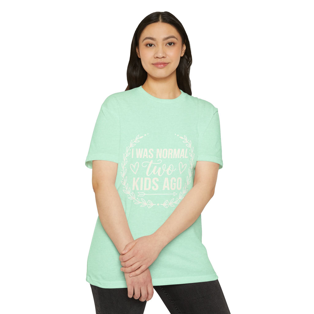 I Was Normal Two Kids Ago T-Shirt