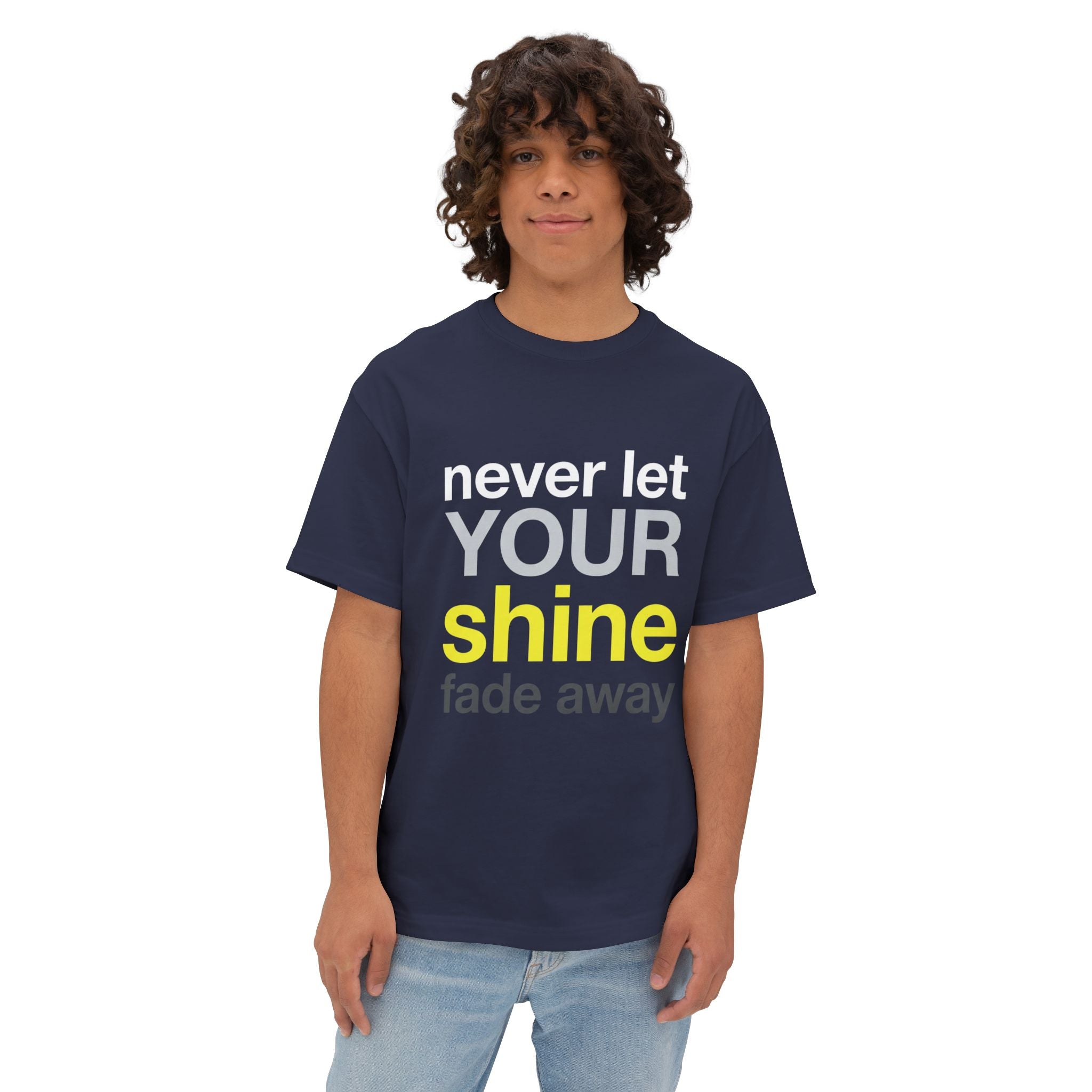Never Let Your Shine Fade Away Oversized Unisex T-Shirt
