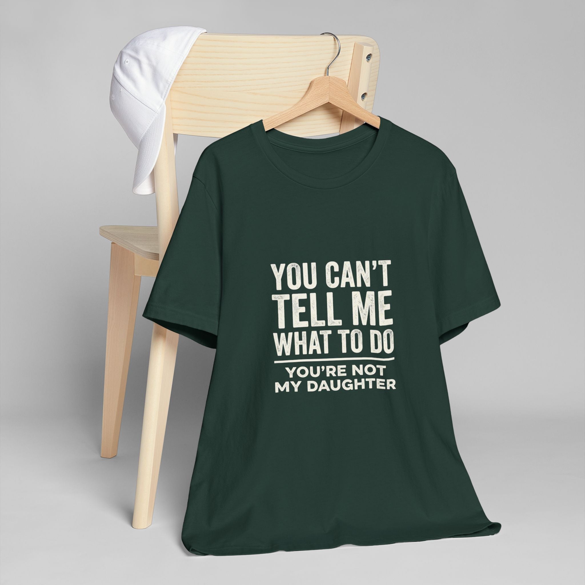 You Can't Tell Me What To Do casual and soft cotton T shirt
