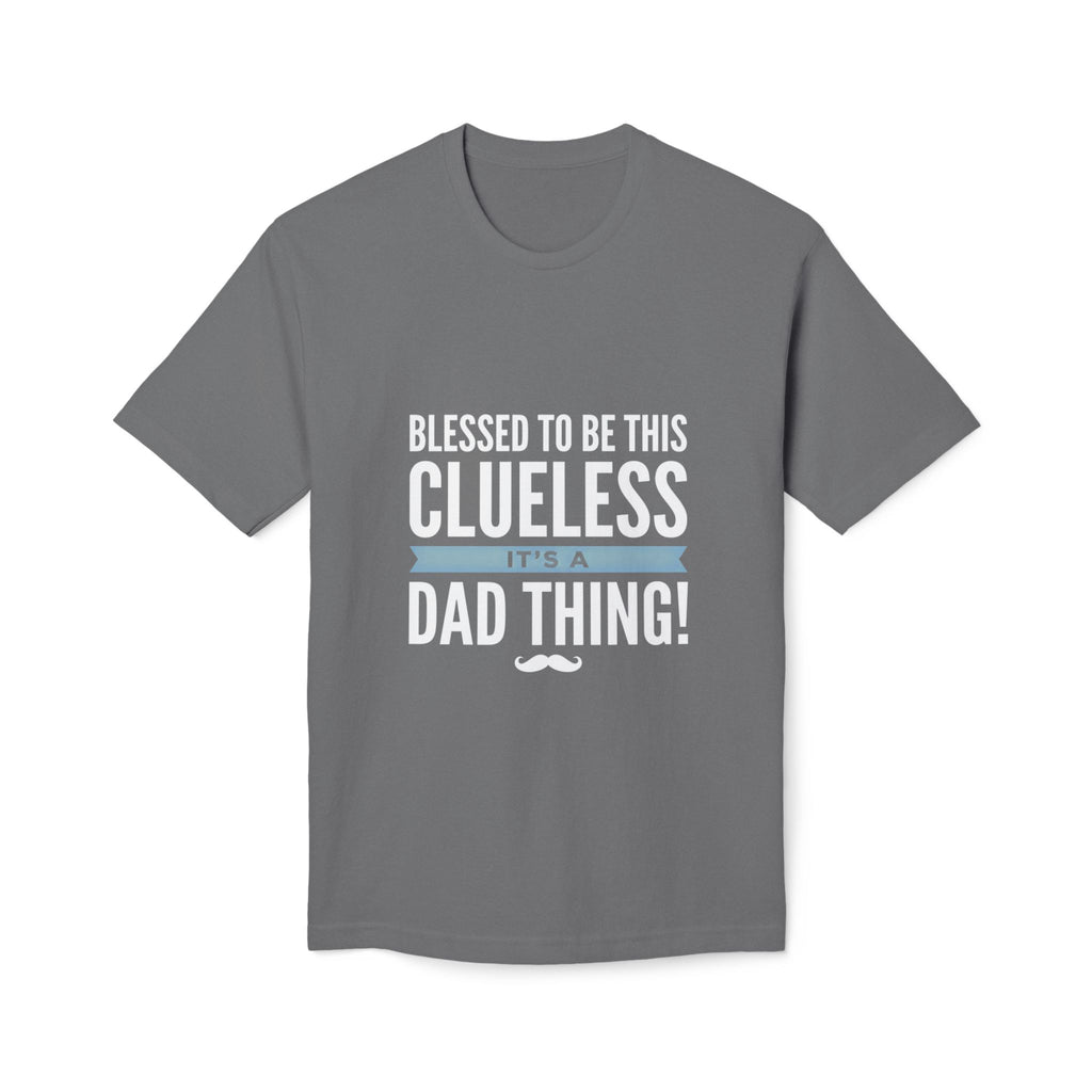 Blessed to Be This Clueless Dad Thing T-Shirt