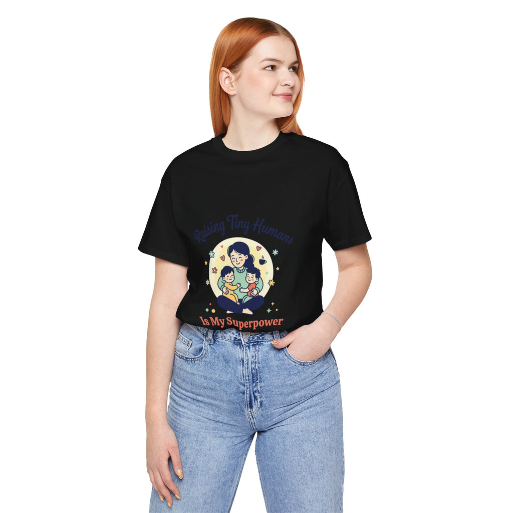 Raising Tiny Humans T-Shirt | Mother's Day, mom life, sentimental