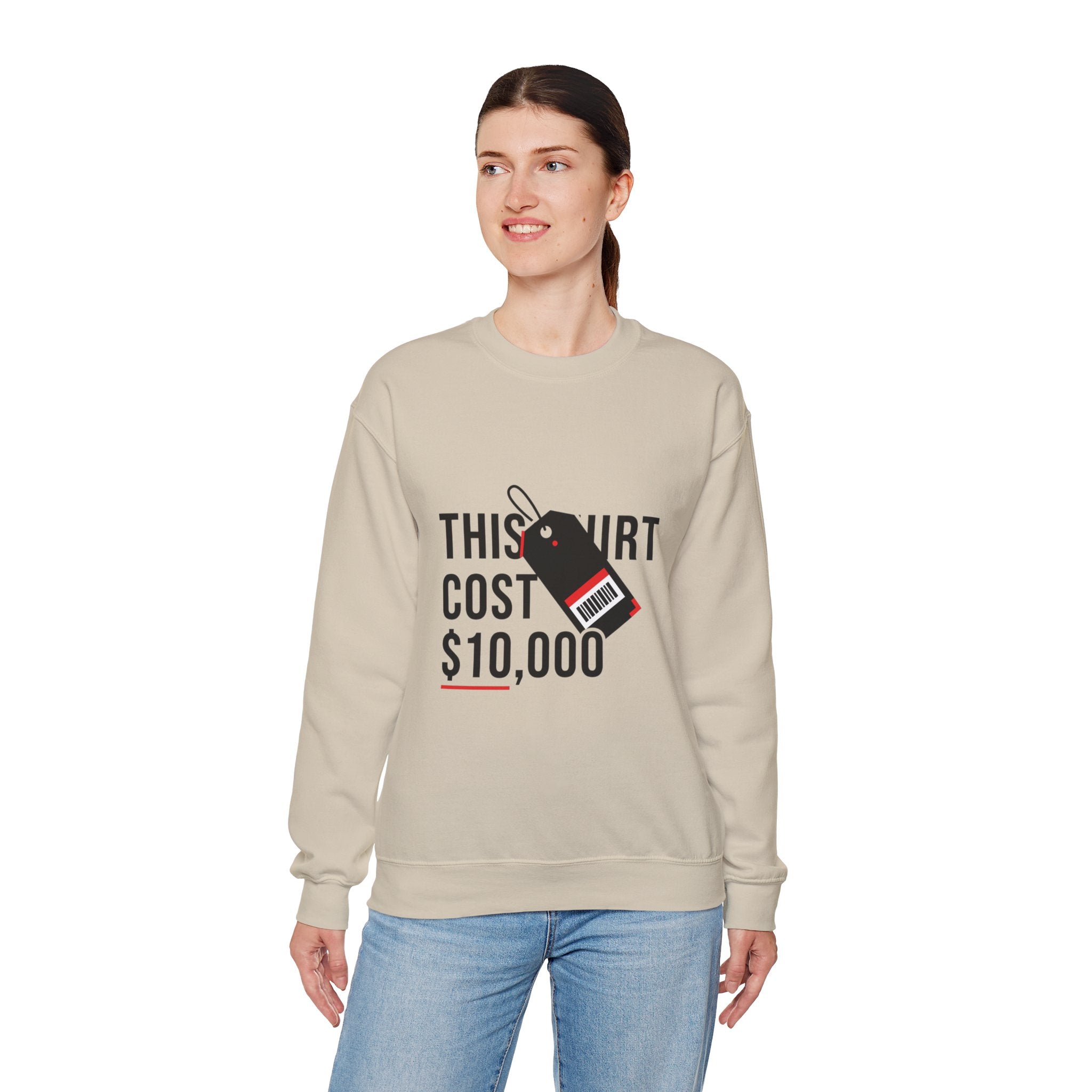 This Shirt Cost 10,000 Sweatshirt | ironic meme flex, streetwear satire