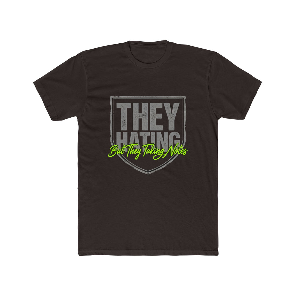 They Hating But They Really Hate – Graphic Tee