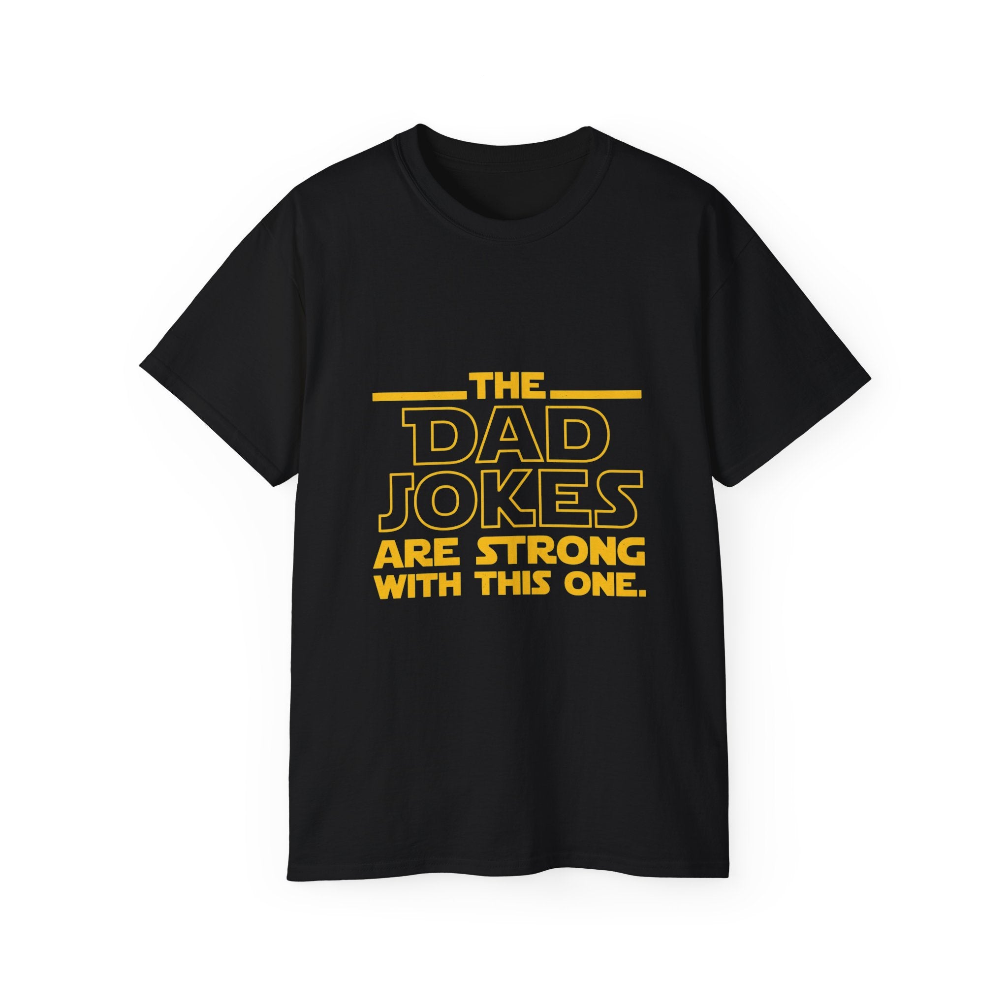 Dad Jokes Are Strong With This One T-Shirt
