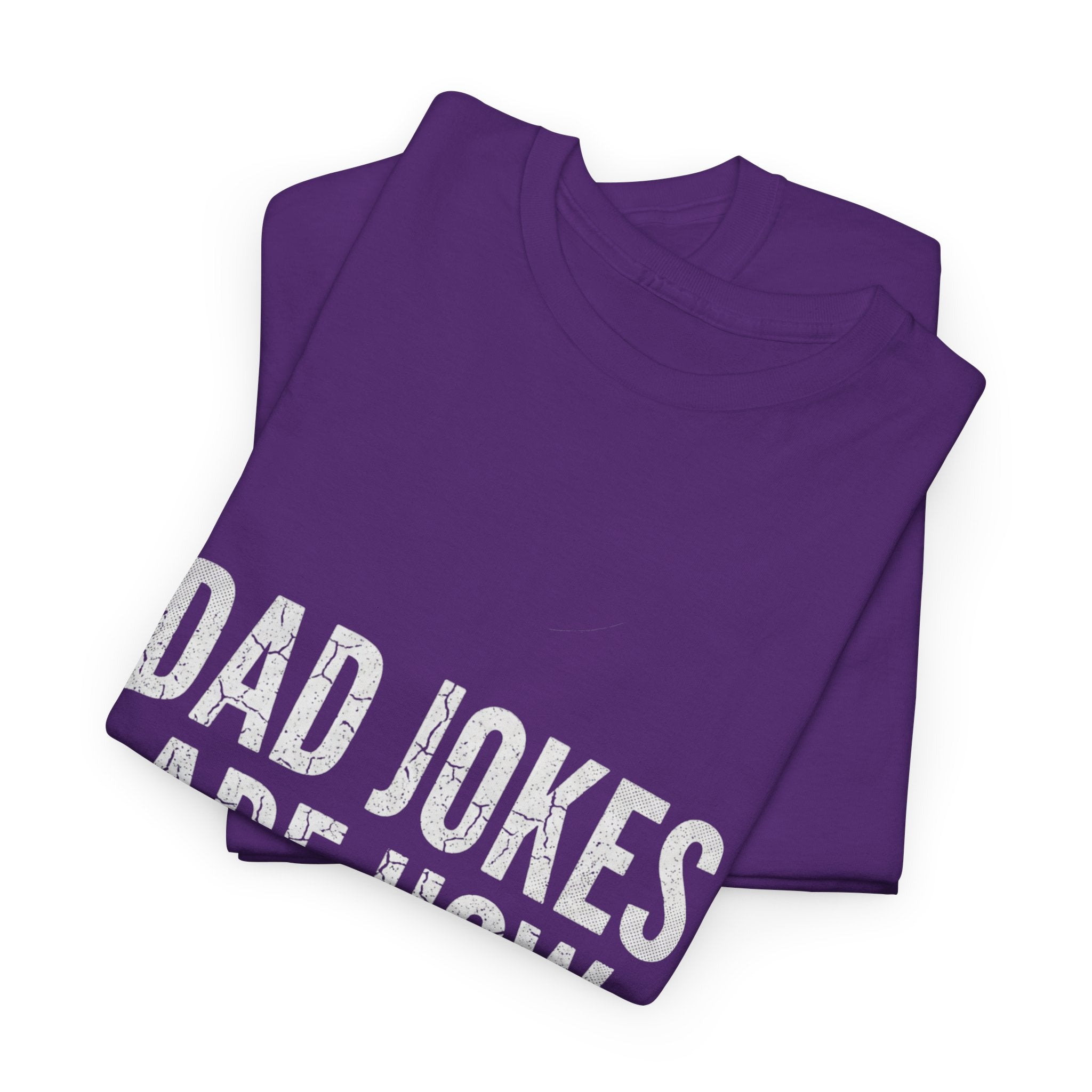 Dad Jokes Are How Eye Roll Unisex Cotton T‑Shirt