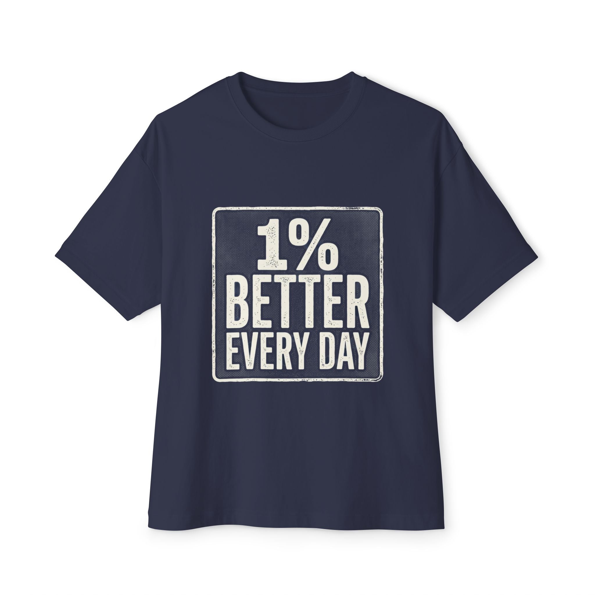 Unisex Boxy T-Shirt – "1% Better Every Day" Cotton Tee