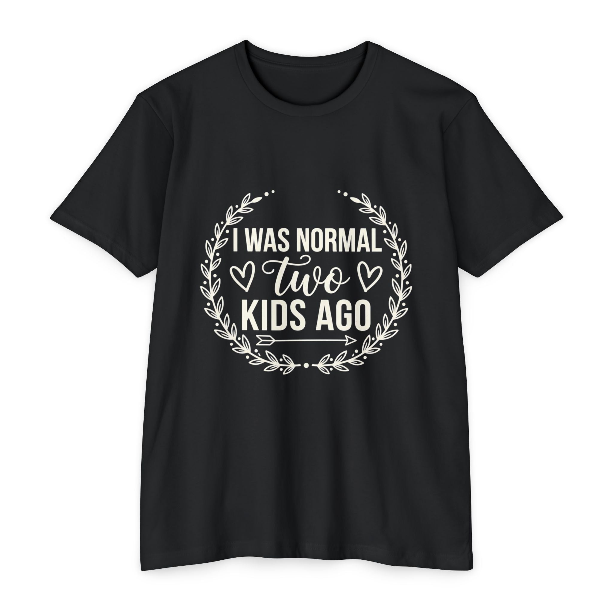 I Was Normal Two Kids Ago T-Shirt