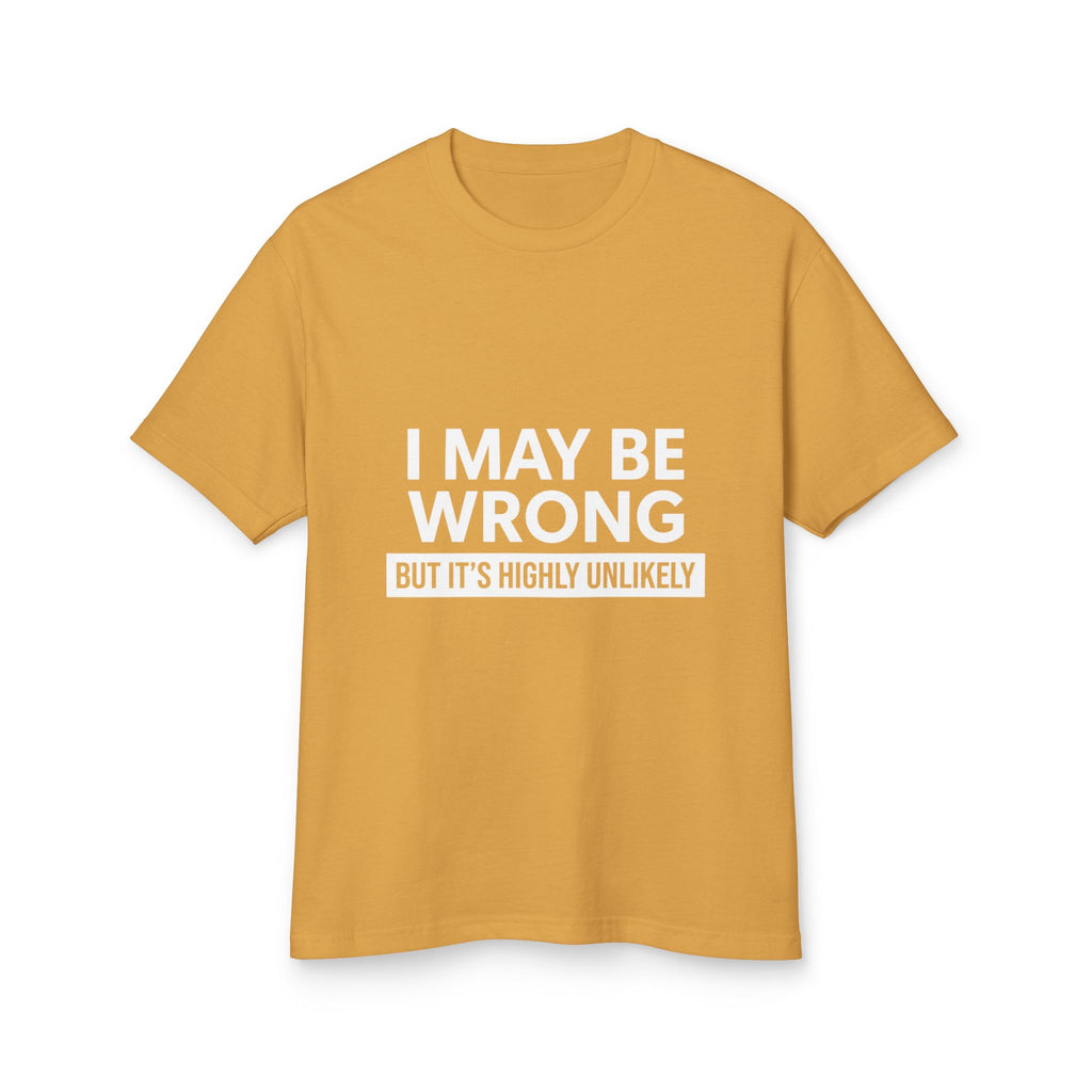 I May Be Wrong But Graphic Cotton T-Shirt