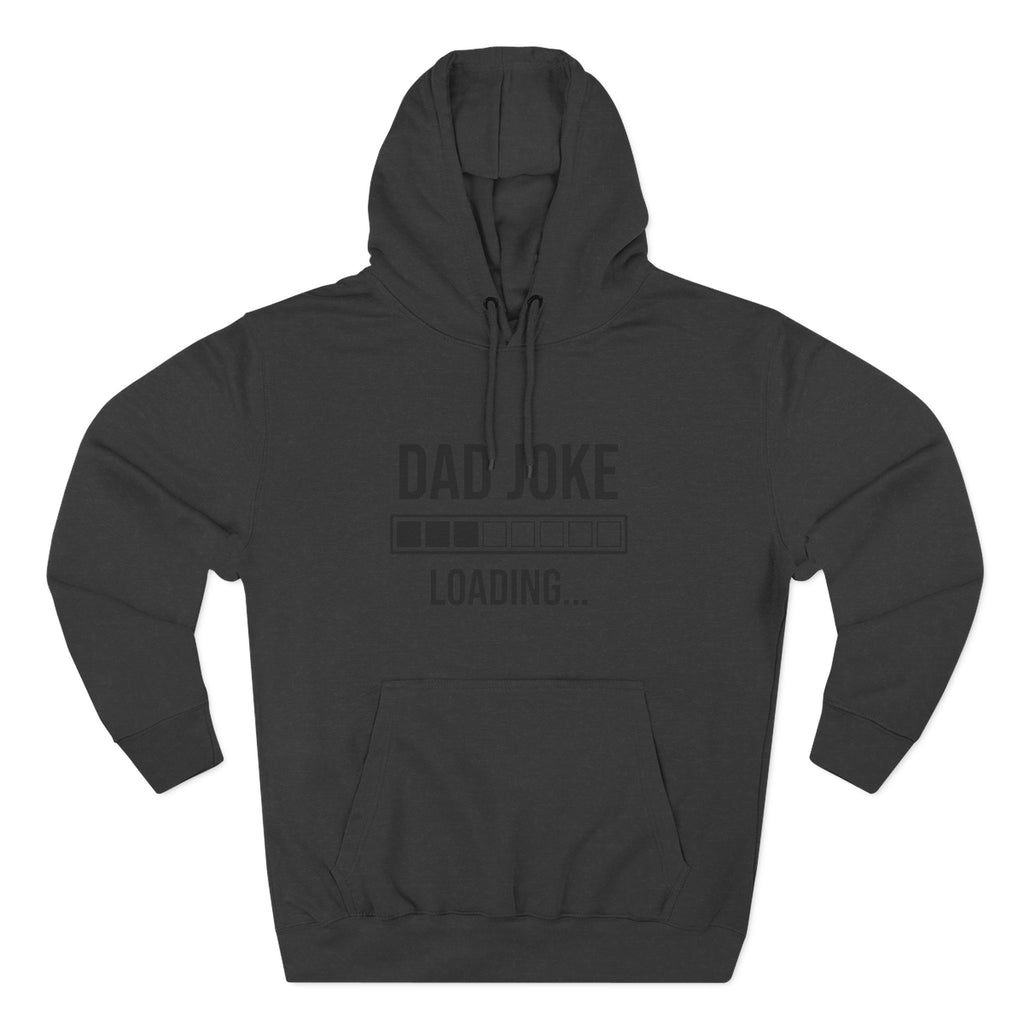 Dad Joke Loading Hoodie — Funny Father’s Day Pullover