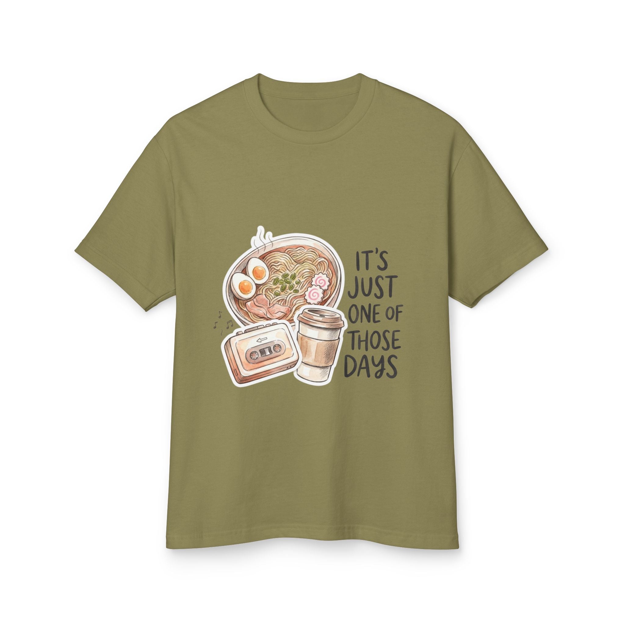 “It’s Just One of Those Days” T-Shirt