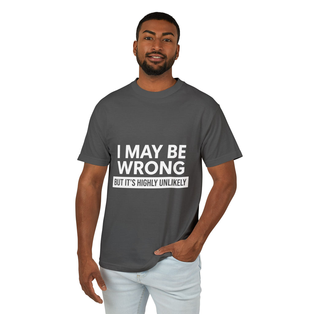 I May Be Wrong But Graphic Cotton T-Shirt