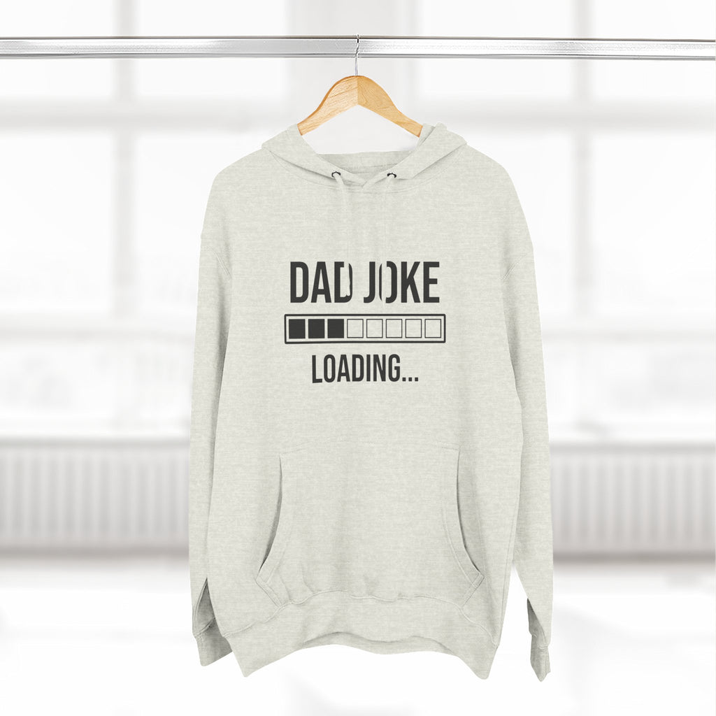 Dad Joke Loading Hoodie — Funny Father’s Day Pullover