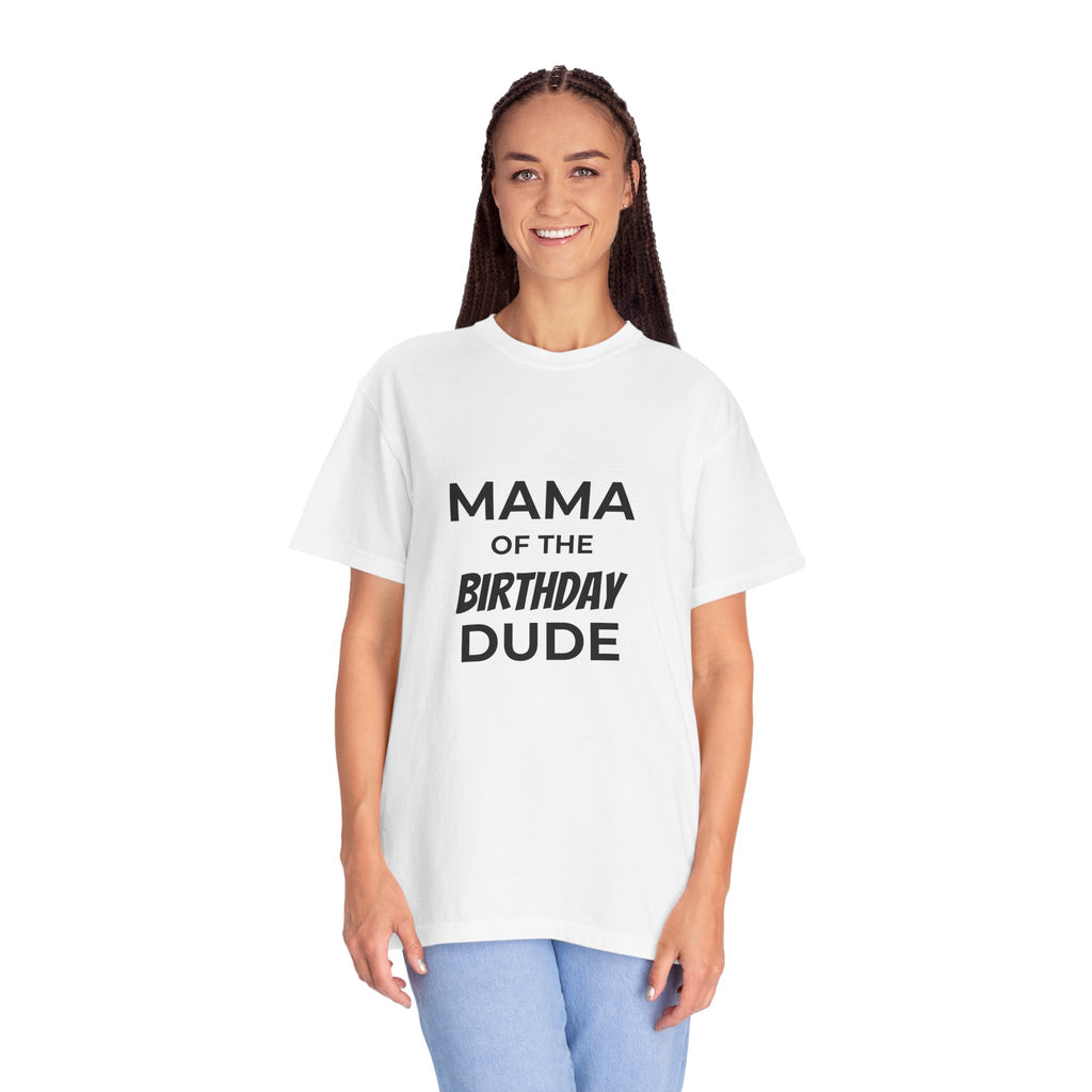 Mama of the Birthday Dude T-Shirt