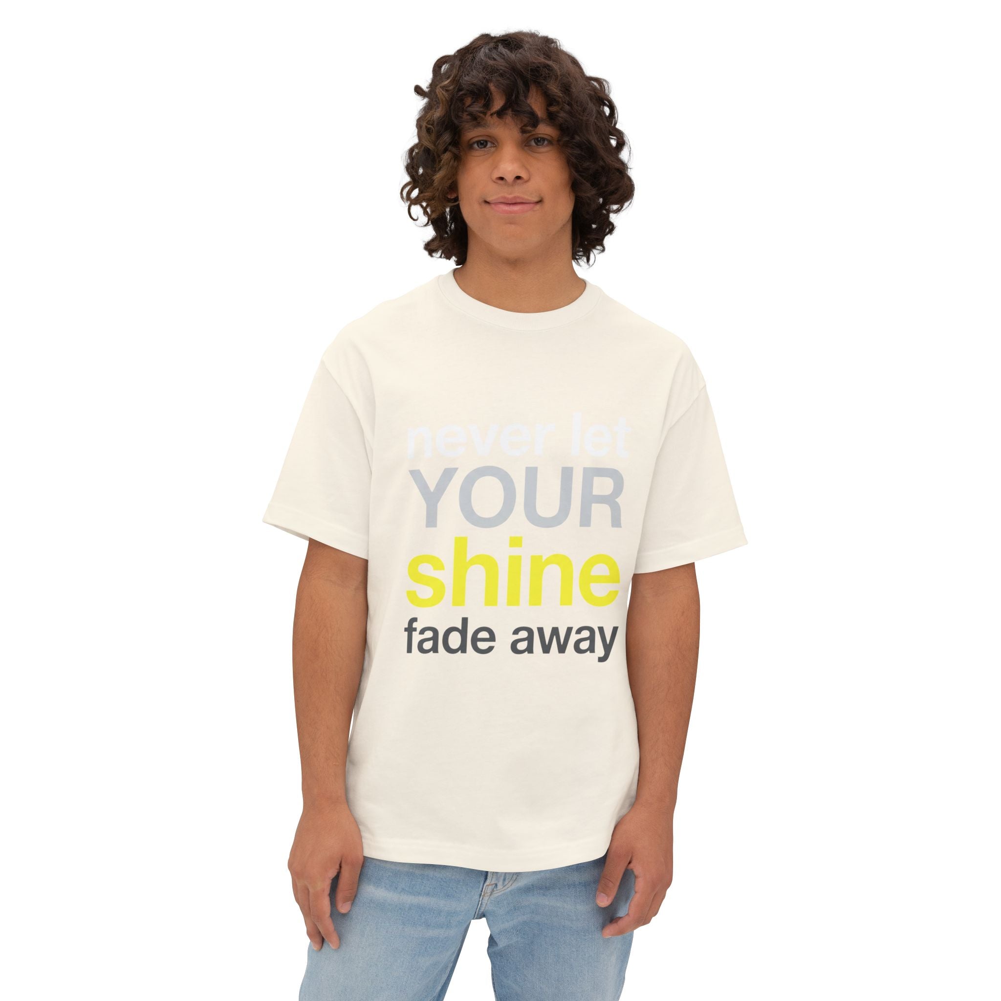 Never Let Your Shine Fade Away Oversized Unisex T-Shirt