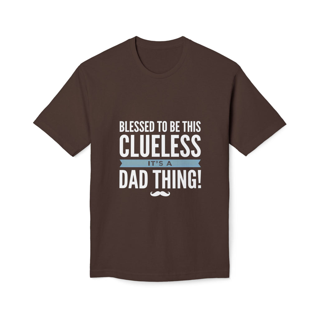 Blessed to Be This Clueless Dad Thing T-Shirt