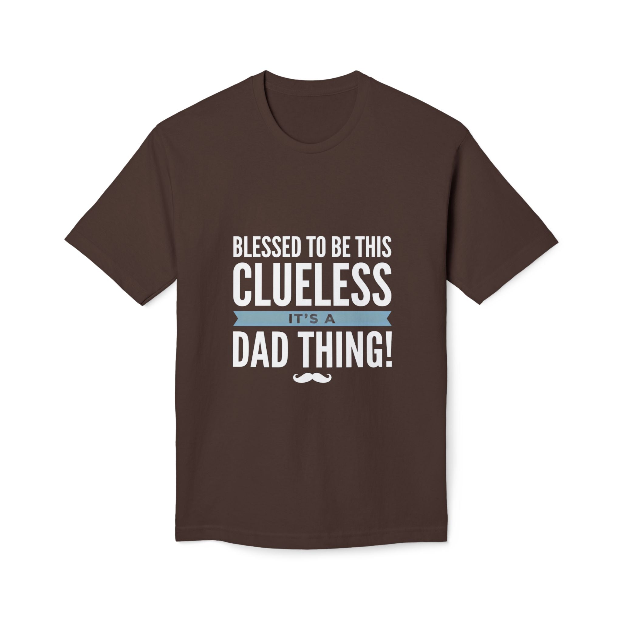 Blessed to Be This Clueless Dad Thing T-Shirt