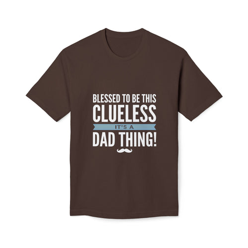 Blessed to Be This Clueless Dad Thing T-Shirt