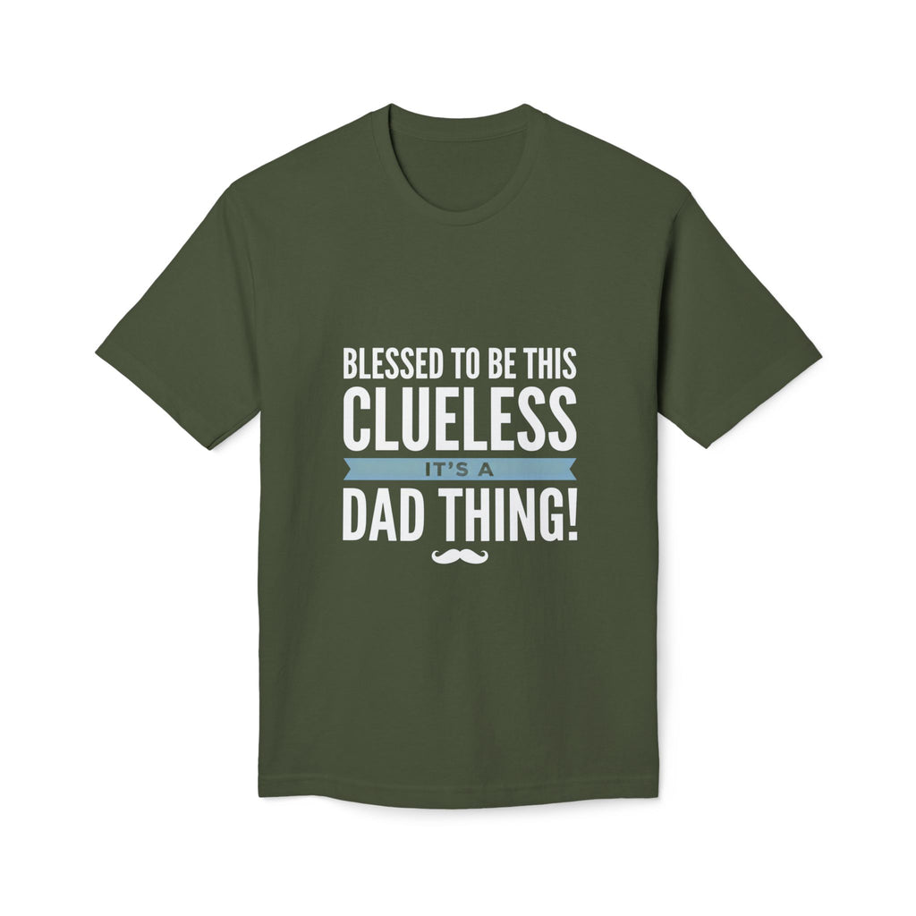 Blessed to Be This Clueless Dad Thing T-Shirt