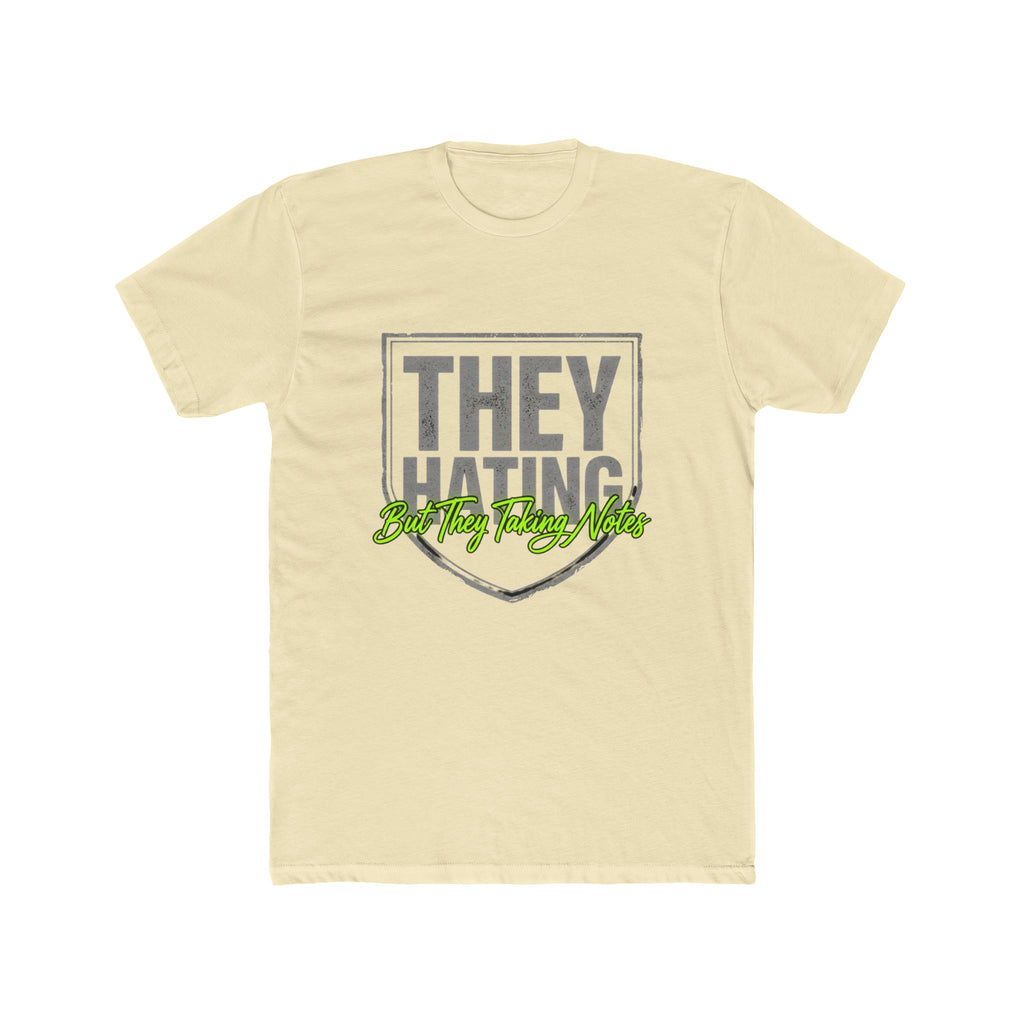 They Hating But They Really Hate – Graphic Tee