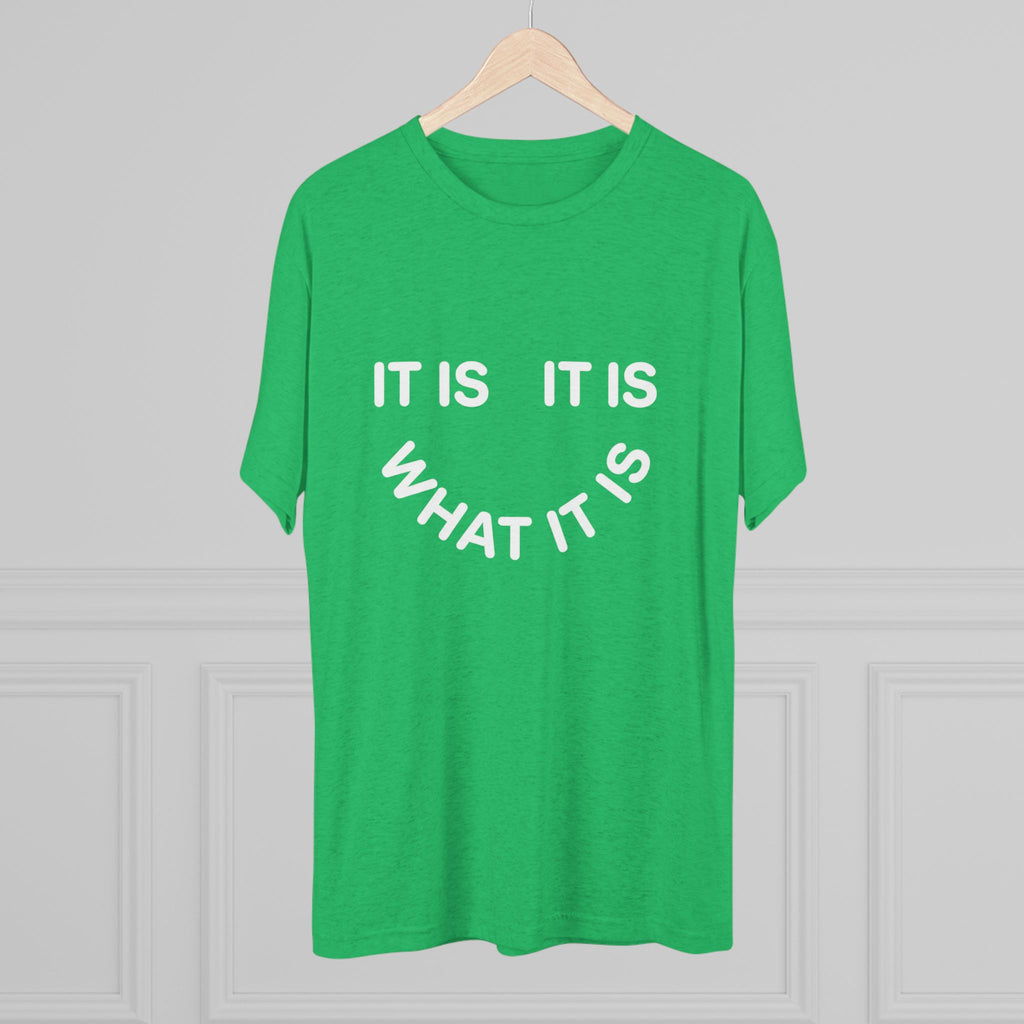 It Is What It Is Tee — Casual Minimalist Graphic T-Shirt